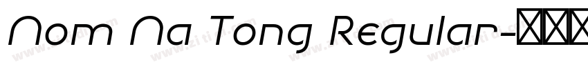 Nom Na Tong Regular字体转换